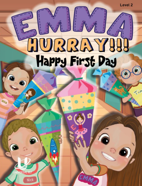 Emma Happy First Day! Hurray! (Level 2)