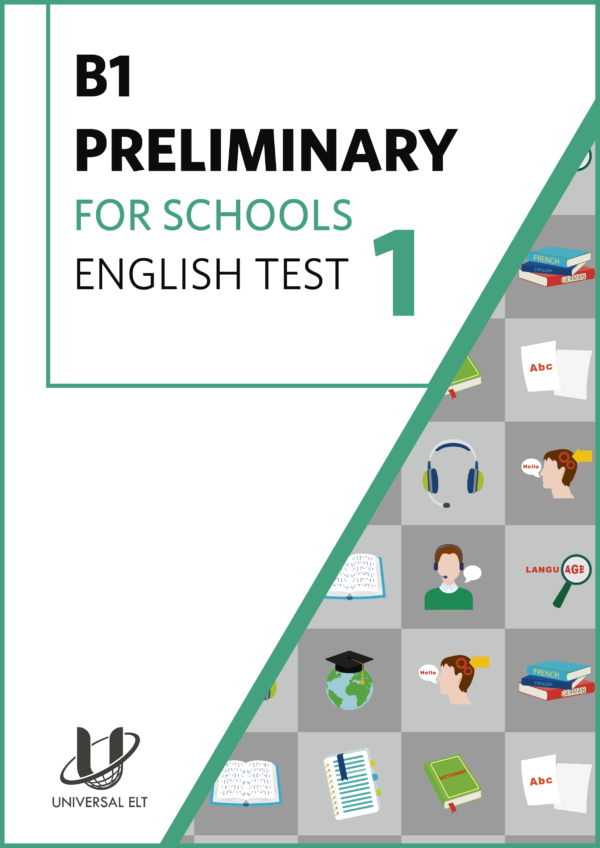 B1 Preliminary for Schools English Test 1