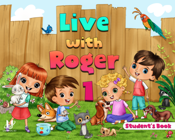 Live with Roger Student’s Book Level 1