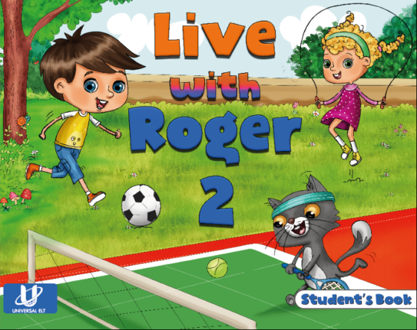 Live with Roger Student’s Book Level 2